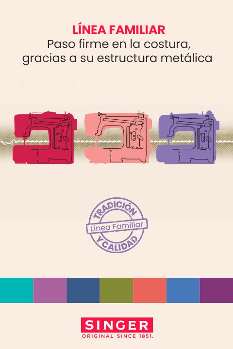 Línea familiar - Paso firme en la costura, gracias a su estructura metálica.